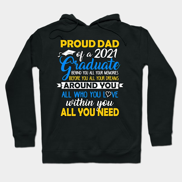 Class of 2021. Proud Dad of a 2021 Graduate. Hoodie by KsuAnn